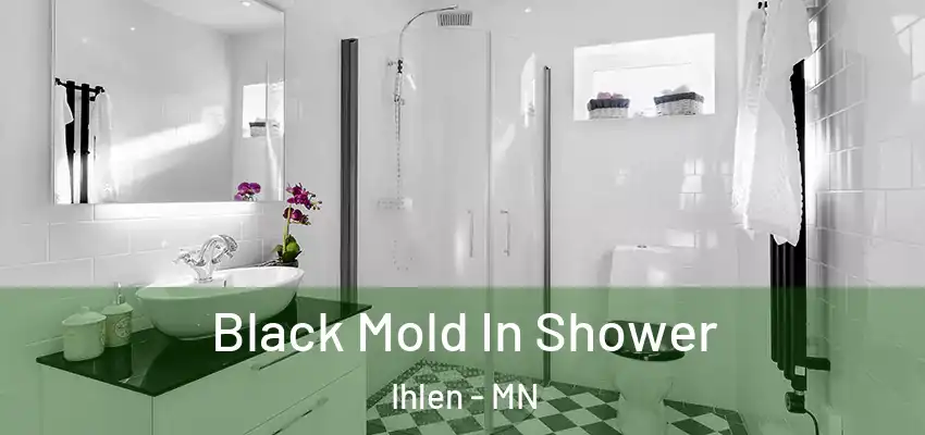  Black Mold In Shower Ihlen - MN