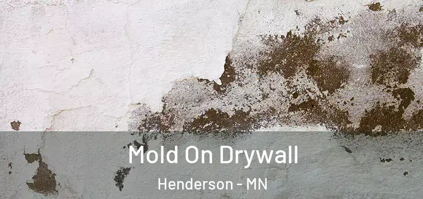  Mold On Drywall Henderson - MN